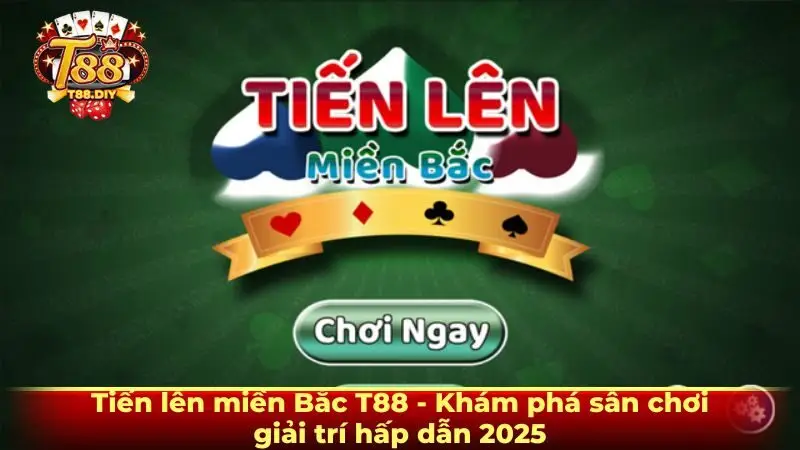 Tiến lên miền Bắc T88